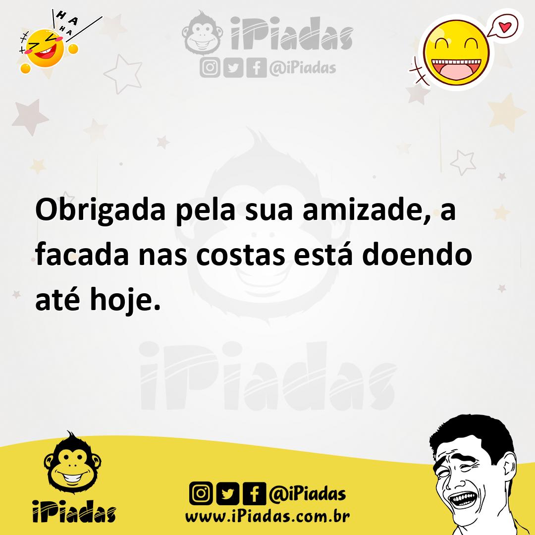 Ilustração de Obrigada pela sua amizade, a facada nas costas está doendo até hoje. no iPiadas