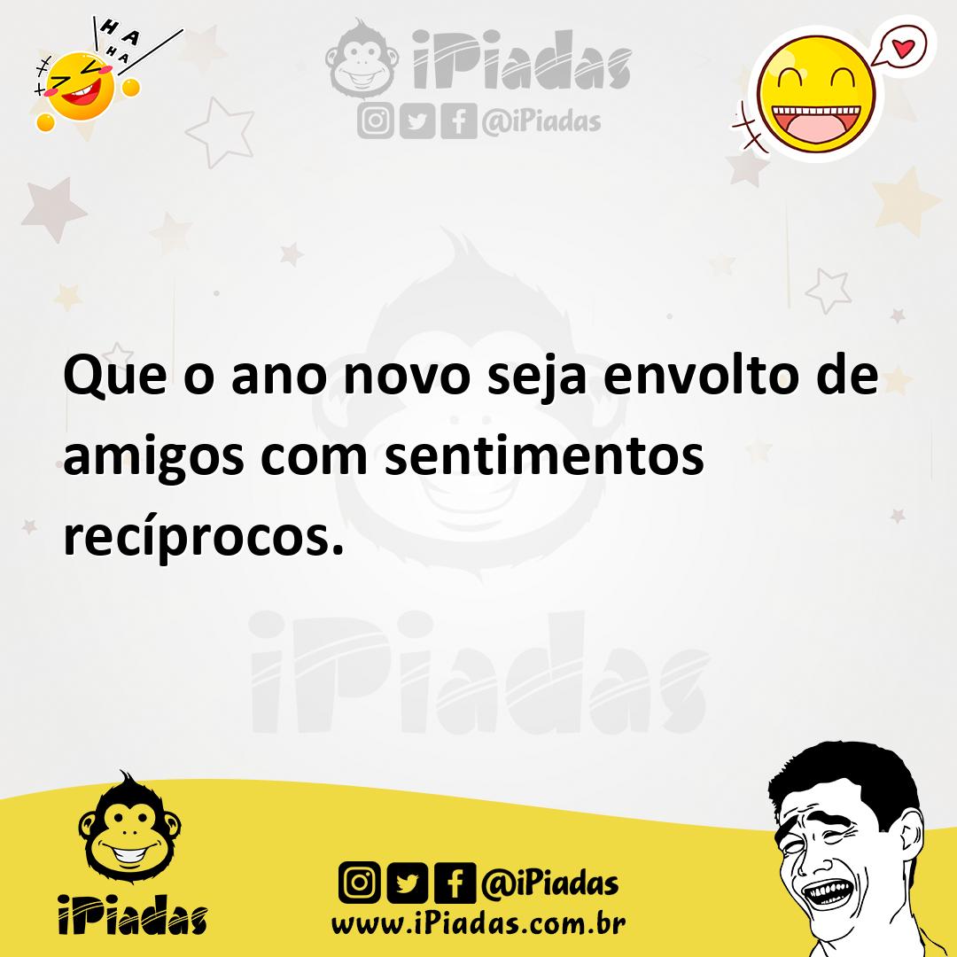 Ilustração de Que o ano novo seja envolto de amigos com sentimentos recíprocos. no iPiadas