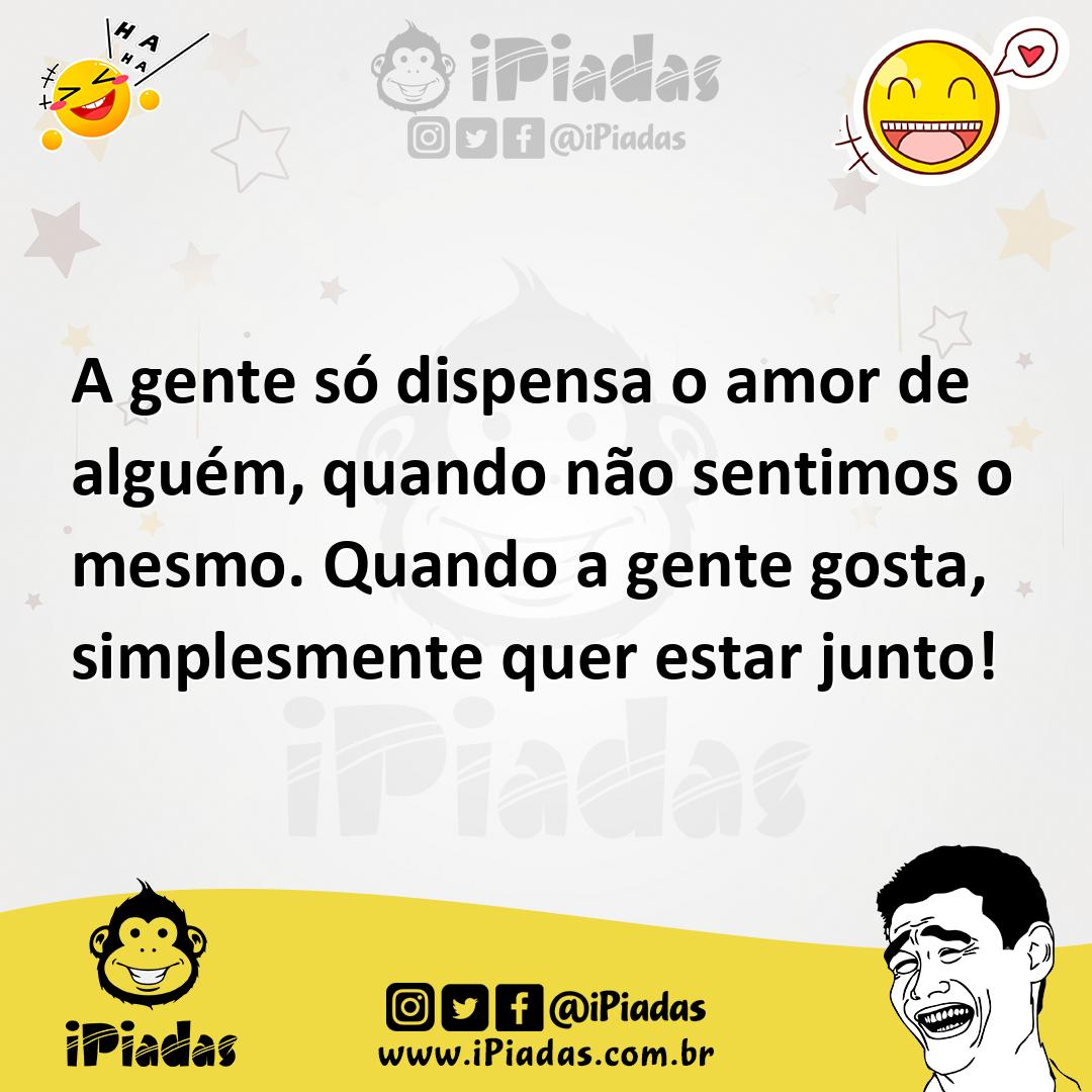 Ilustração de A gente só dispensa o amor de alguém, quando não sentimos o mesmo. Qua... no iPiadas