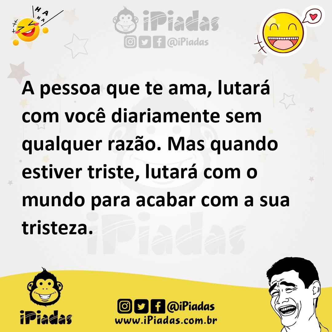 Ilustração de A pessoa que te ama, lutará com você diariamente sem qualquer razão. M... no iPiadas
