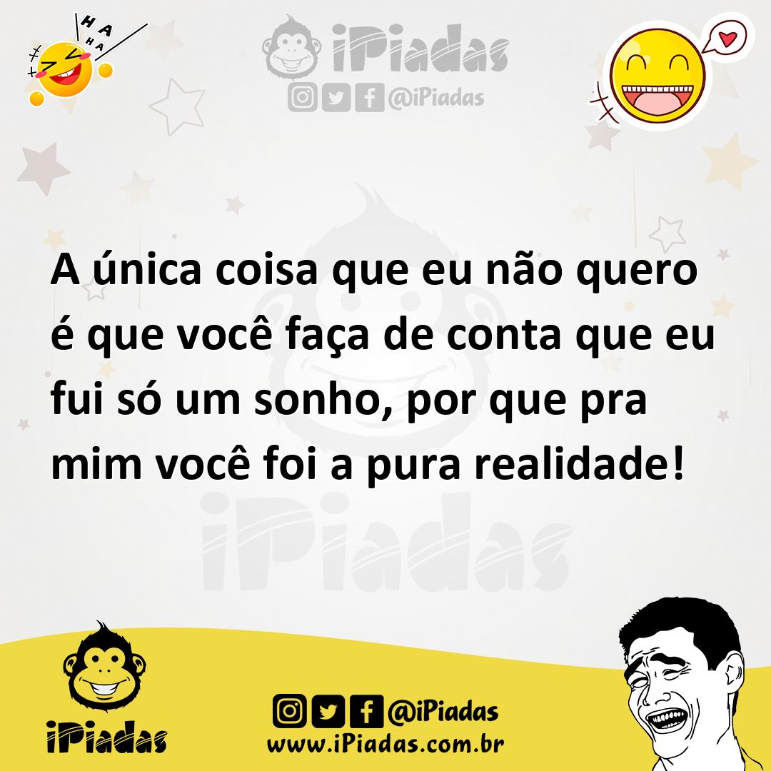 Ilustração de A única coisa que eu não quero é que você faça de conta que eu fui só... no iPiadas