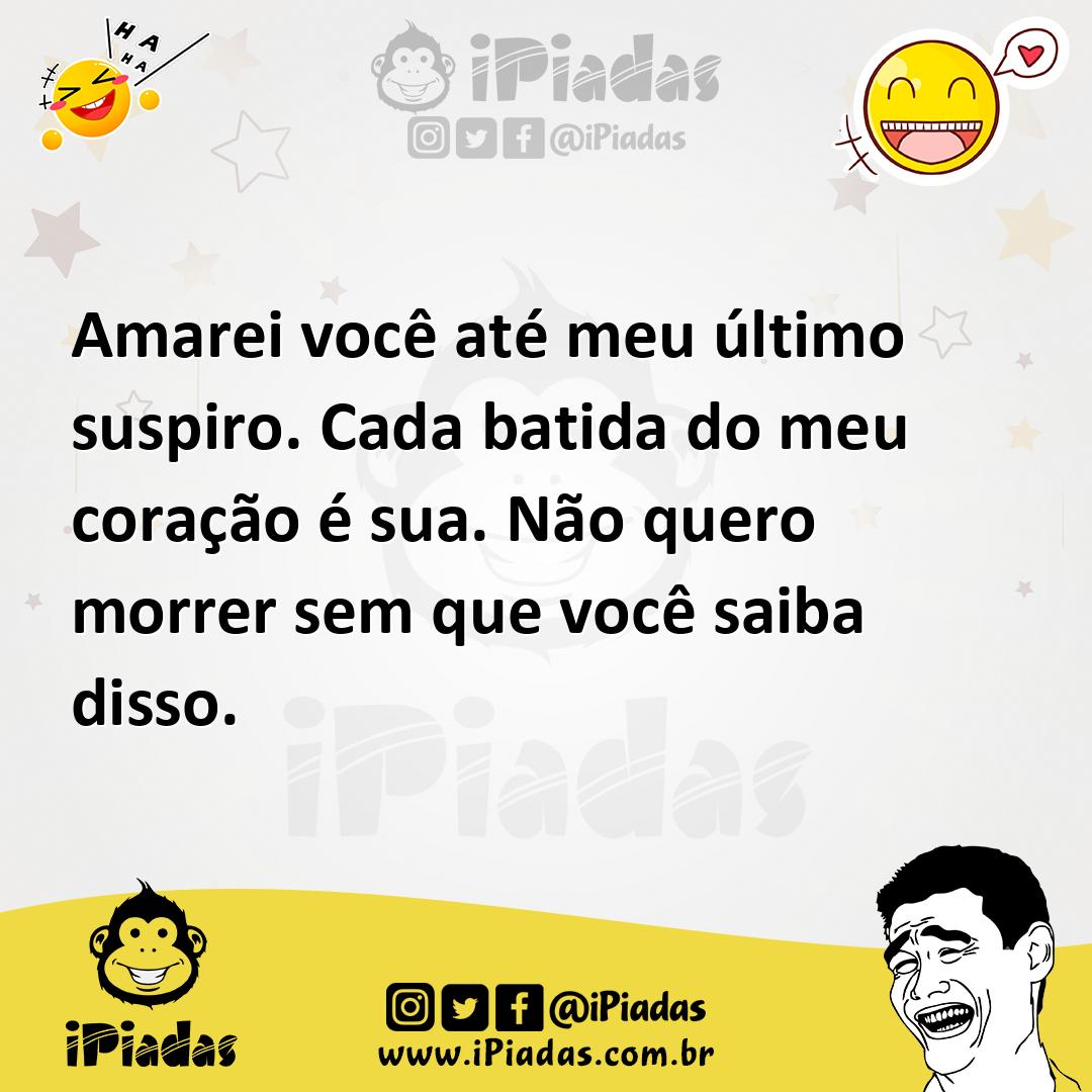 Ilustração de Amarei você até meu último suspiro. Cada batida do meu coração é sua.... no iPiadas