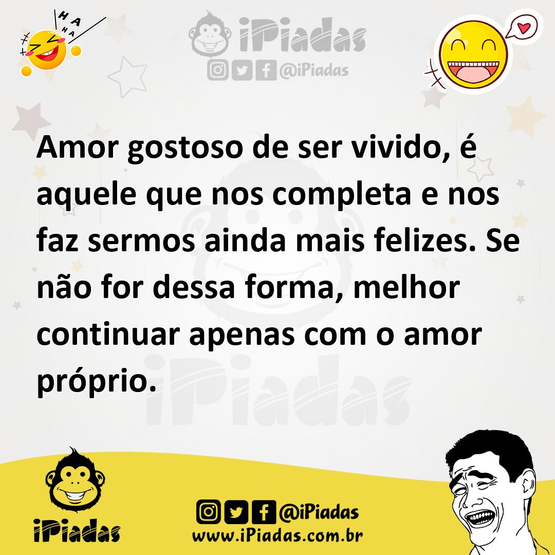 Ilustração de Amor gostoso de ser vivido, é aquele que nos completa e nos faz sermos... no iPiadas