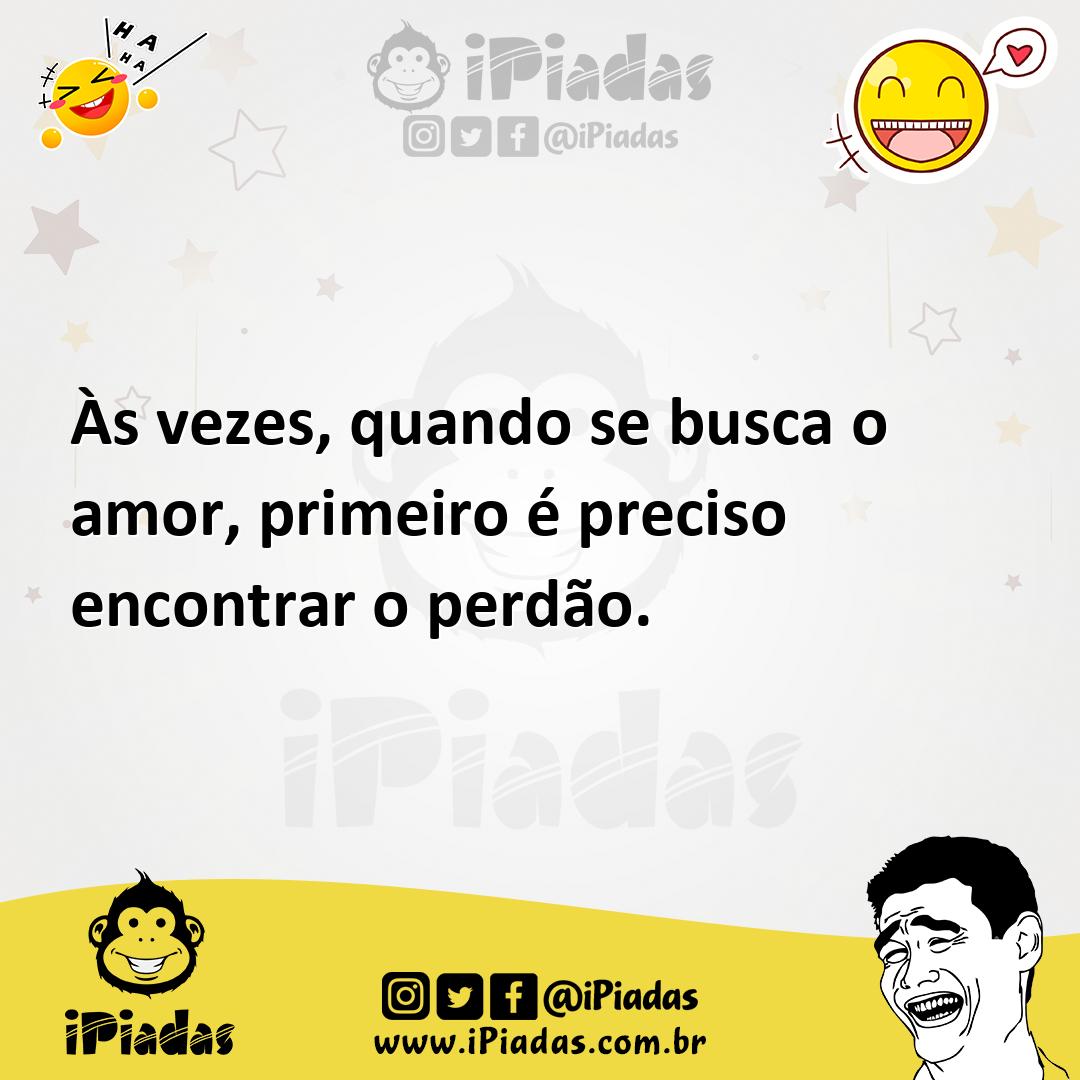 Ilustração de Às vezes, quando se busca o amor, primeiro é preciso encontrar o perdã... no iPiadas
