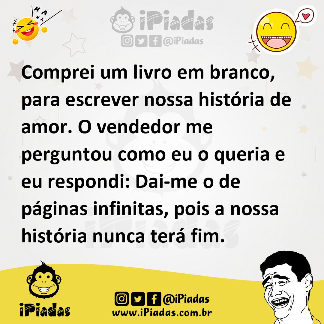 Ilustração de Comprei um livro em branco, para escrever nossa história de amor. O ve... no iPiadas