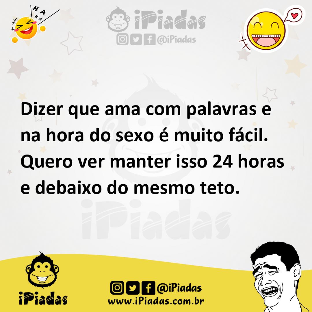 Ilustração de Dizer que ama com palavras e na hora do sexo é muito fácil. Quero ver... no iPiadas