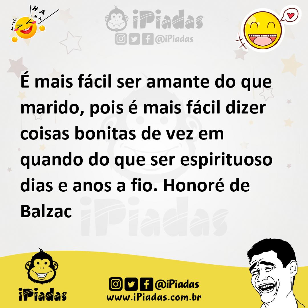 Ilustração de É mais fácil ser amante do que marido, pois é mais fácil dizer coisas... no iPiadas