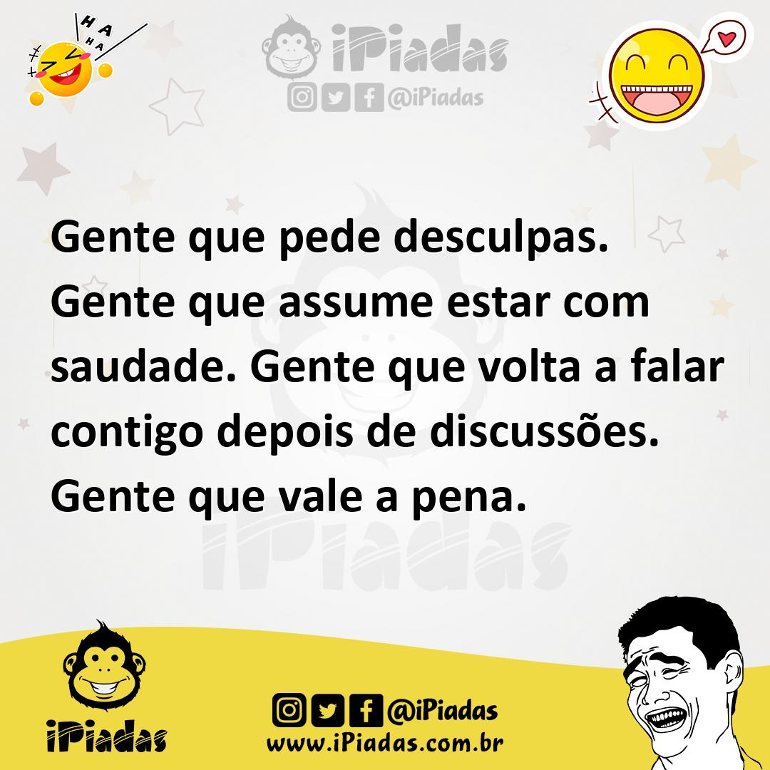 Ilustração de Gente que pede desculpas. Gente que assume estar com saudade. Gente qu... no iPiadas