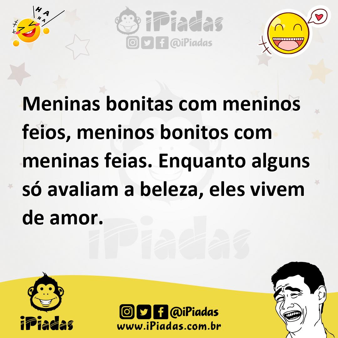 Ilustração de Meninas bonitas com meninos feios, meninos bonitos com meninas feias.... no iPiadas