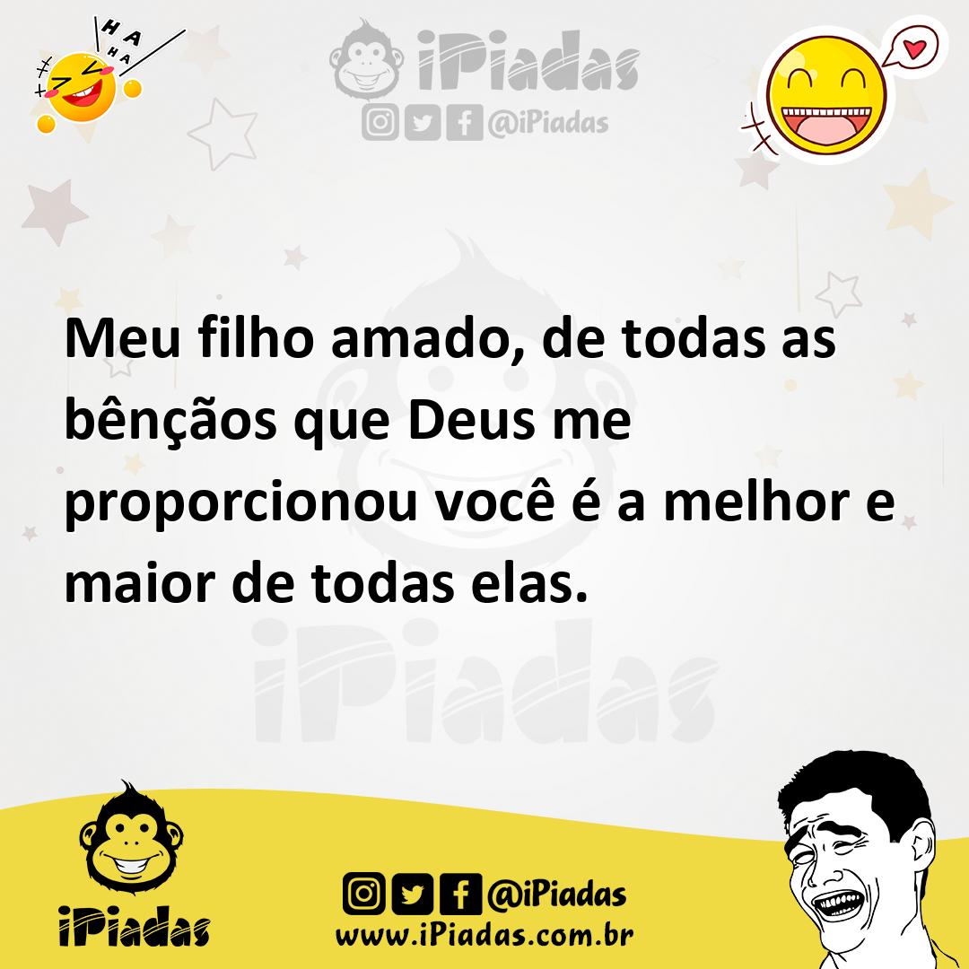 Ilustração de Meu filho amado, de todas as bênçãos que Deus me proporcionou você é a... no iPiadas