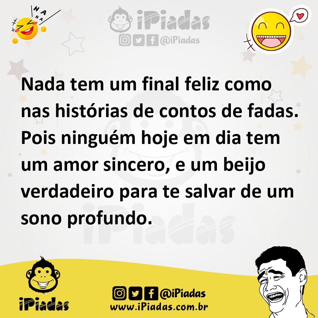 Ilustração de Nada tem um final feliz como nas histórias de contos de fadas. Pois ni... no iPiadas