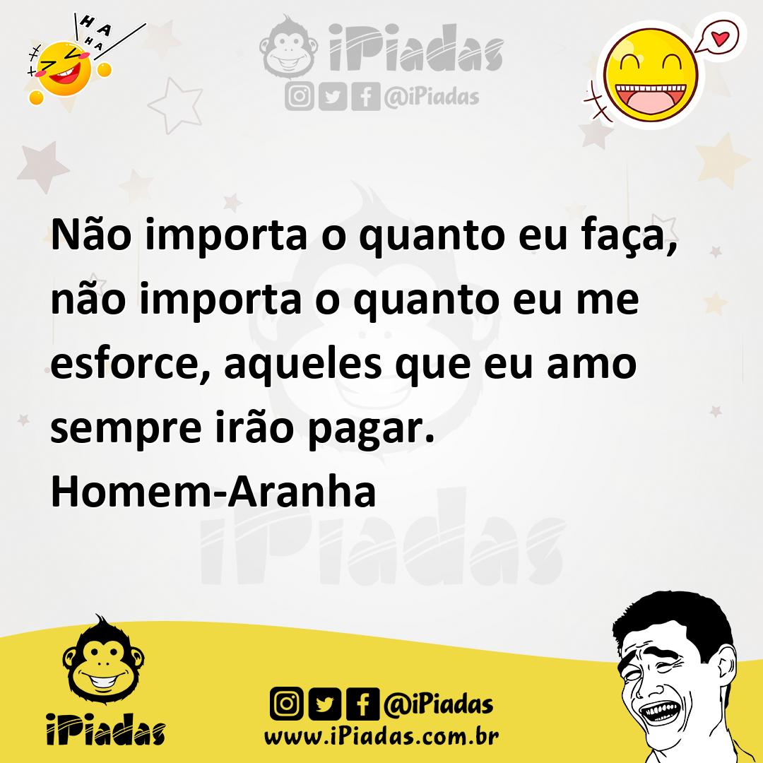 Ilustração de Não importa o quanto eu faça, não importa o quanto eu me esforce, aque... no iPiadas