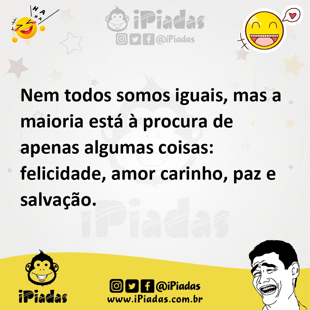 Ilustração de Nem todos somos iguais, mas a maioria está à procura de apenas algumas... no iPiadas