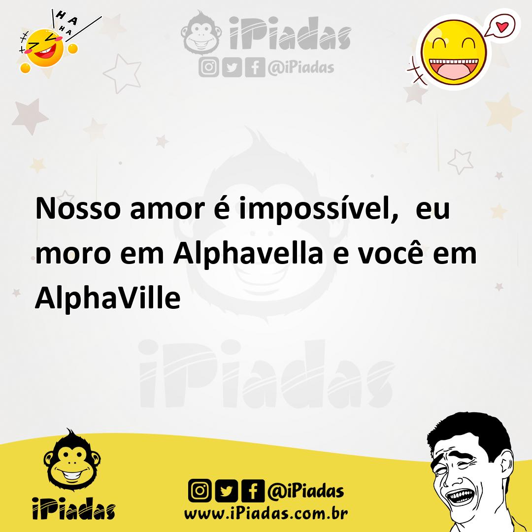 Ilustração de Nosso amor é impossível, eu moro em Alphavella e você em AlphaVille no iPiadas