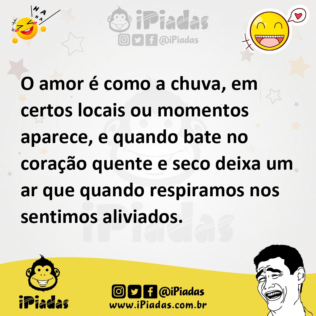 Ilustração de O amor é como a chuva, em certos locais ou momentos aparece, e quando... no iPiadas