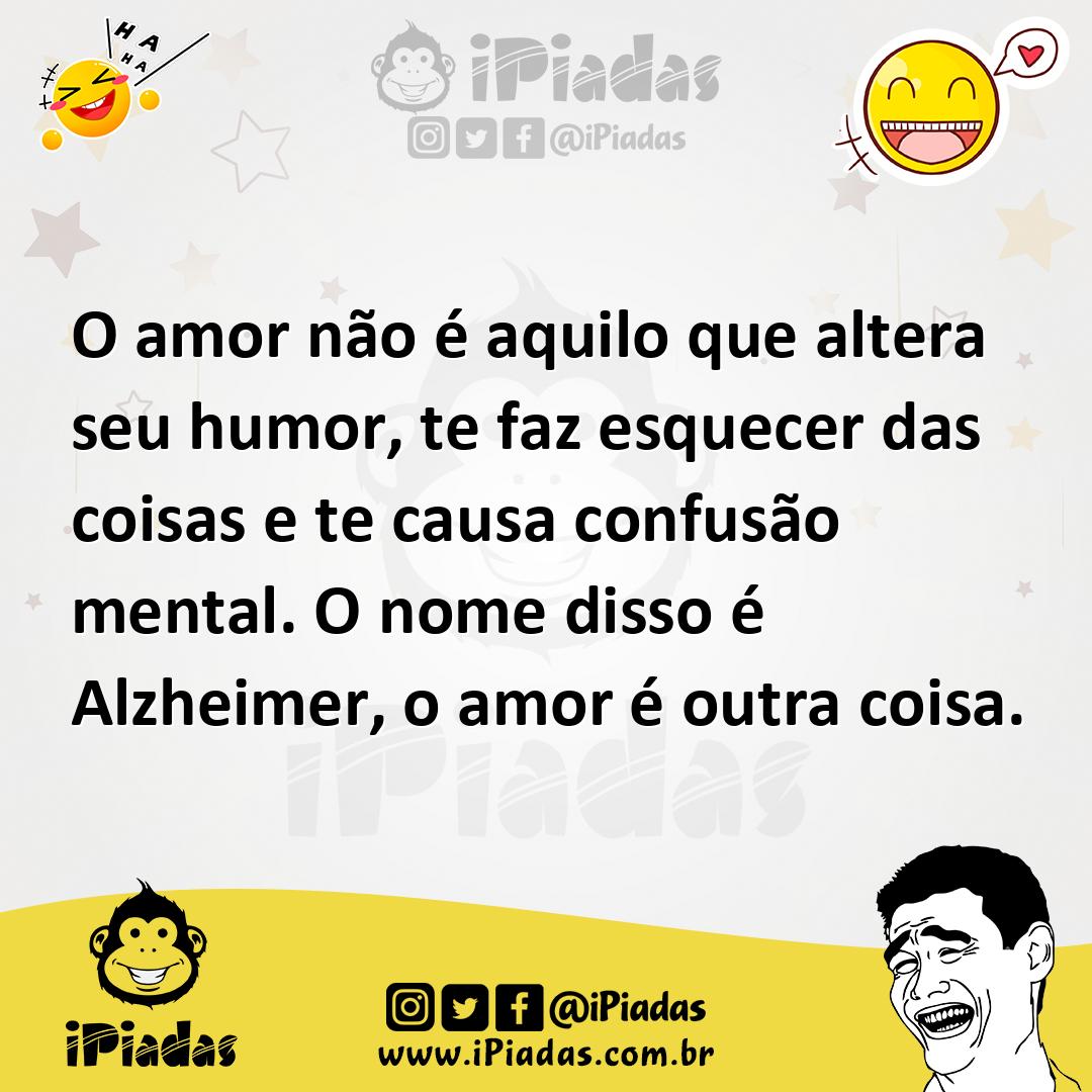 Ilustração de O amor não é aquilo que altera seu humor, te faz esquecer das coisas e... no iPiadas