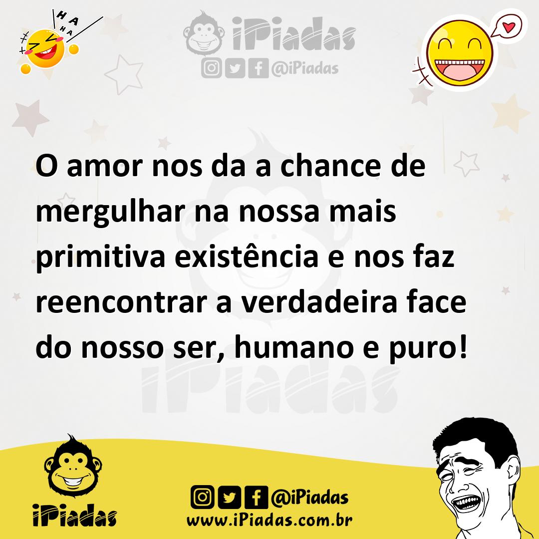 Ilustração de O amor nos da a chance de mergulhar na nossa mais primitiva existência... no iPiadas