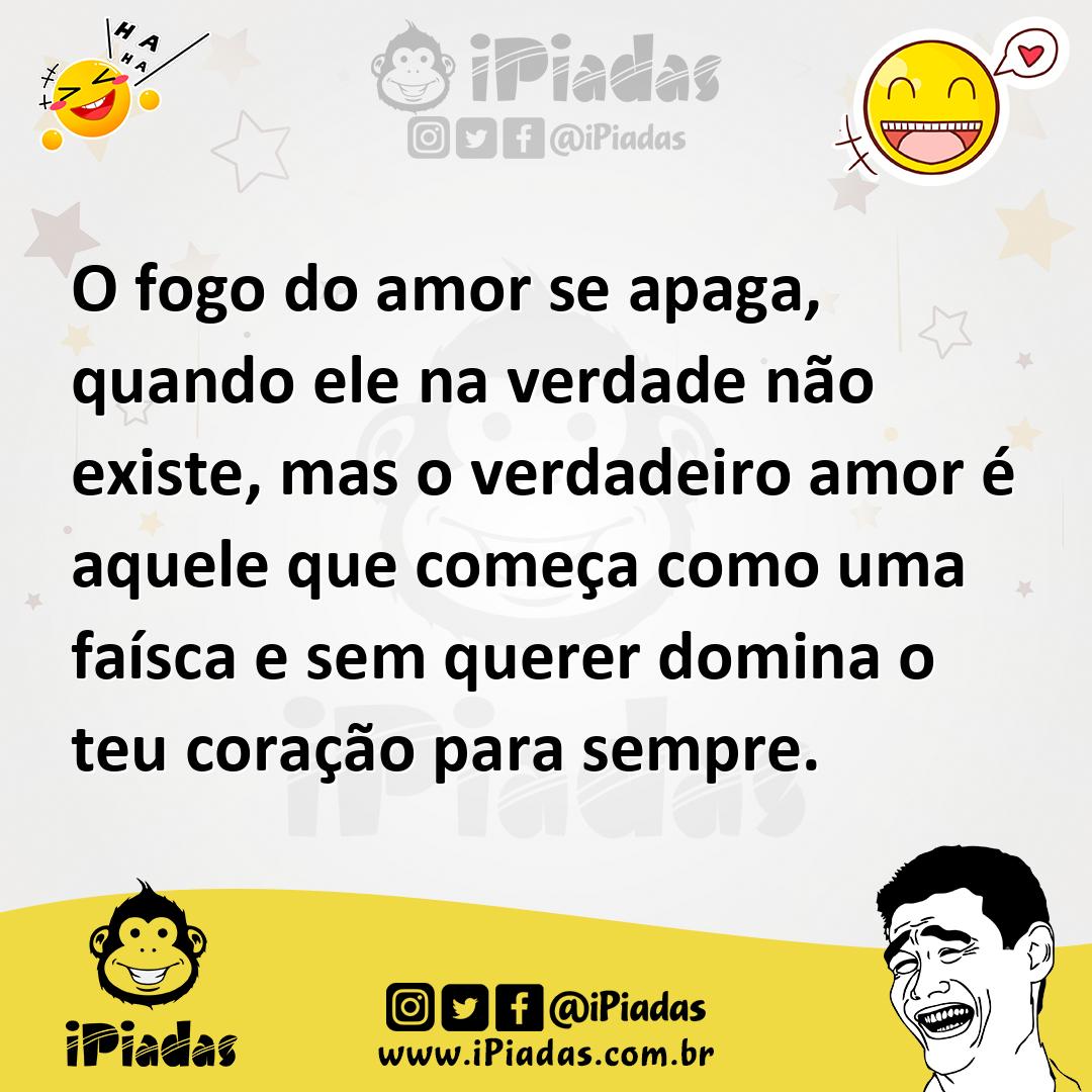 Ilustração de O fogo do amor se apaga, quando ele na verdade não existe, mas o verda... no iPiadas