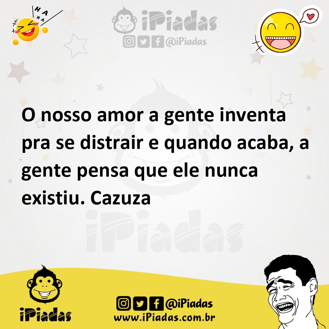 Ilustração de O nosso amor a gente inventa pra se distrair e quando acaba, a gente p... no iPiadas