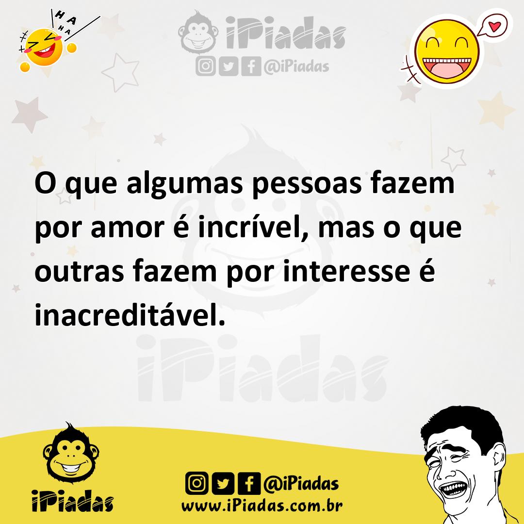 Ilustração de O que algumas pessoas fazem por amor é incrível, mas o que outras faze... no iPiadas