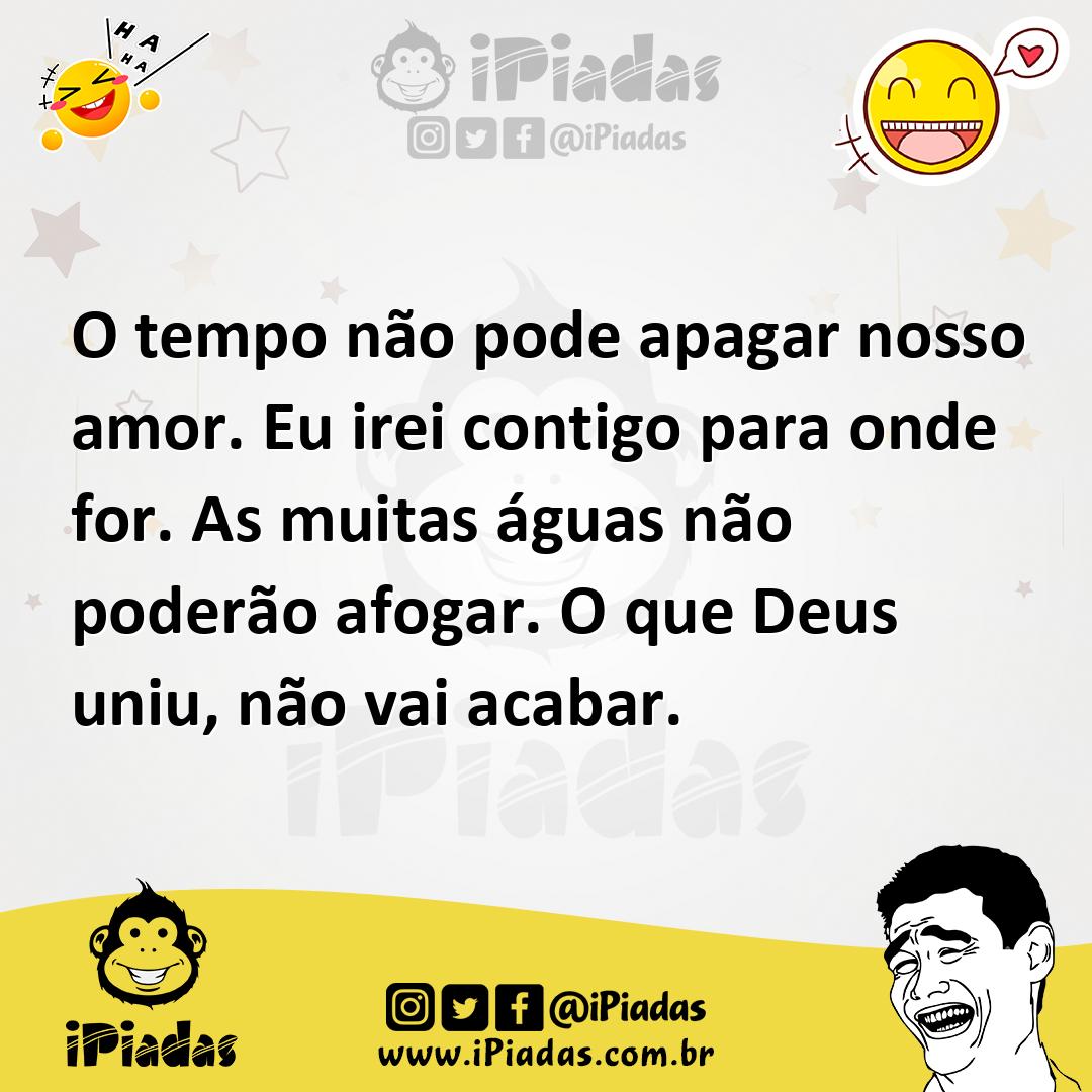 Ilustração de O tempo não pode apagar nosso amor. Eu irei contigo para onde for. As... no iPiadas