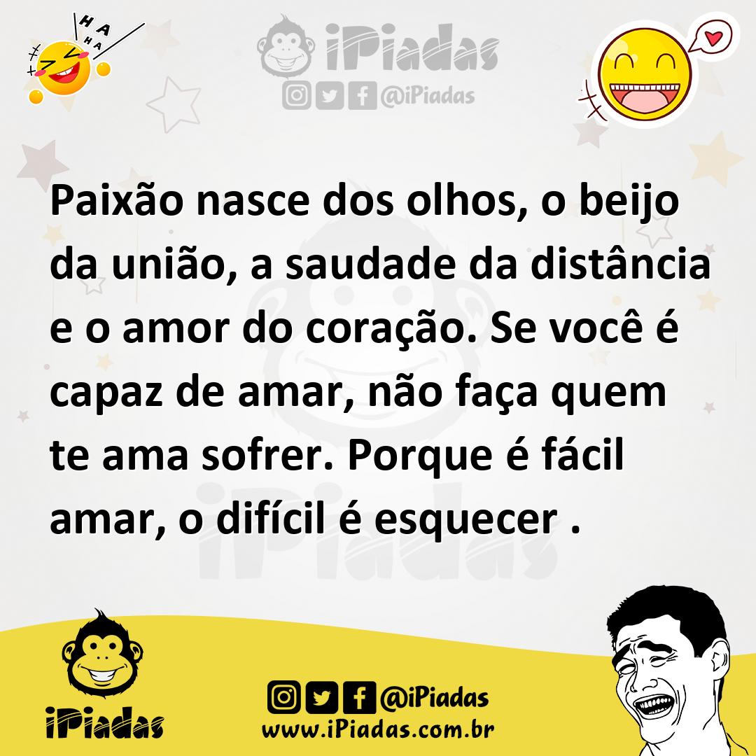 Ilustração de Paixão nasce dos olhos, o beijo da união, a saudade da distância e o a... no iPiadas