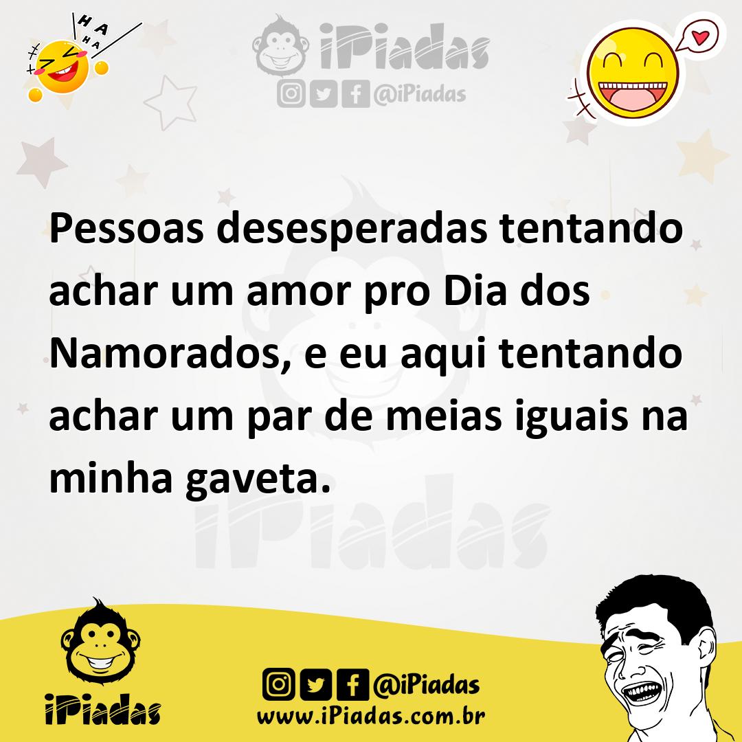 Ilustração de Pessoas desesperadas tentando achar um amor pro Dia dos Namorados, e e... no iPiadas