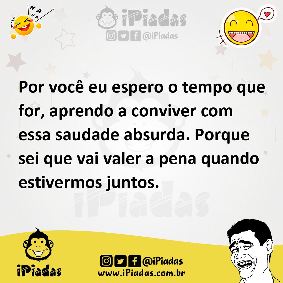 Ilustração de Por você eu espero o tempo que for, aprendo a conviver com essa saudad... no iPiadas