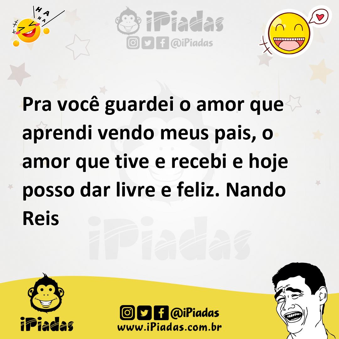 Ilustração de Pra você guardei o amor que aprendi vendo meus pais, o amor que tive e... no iPiadas