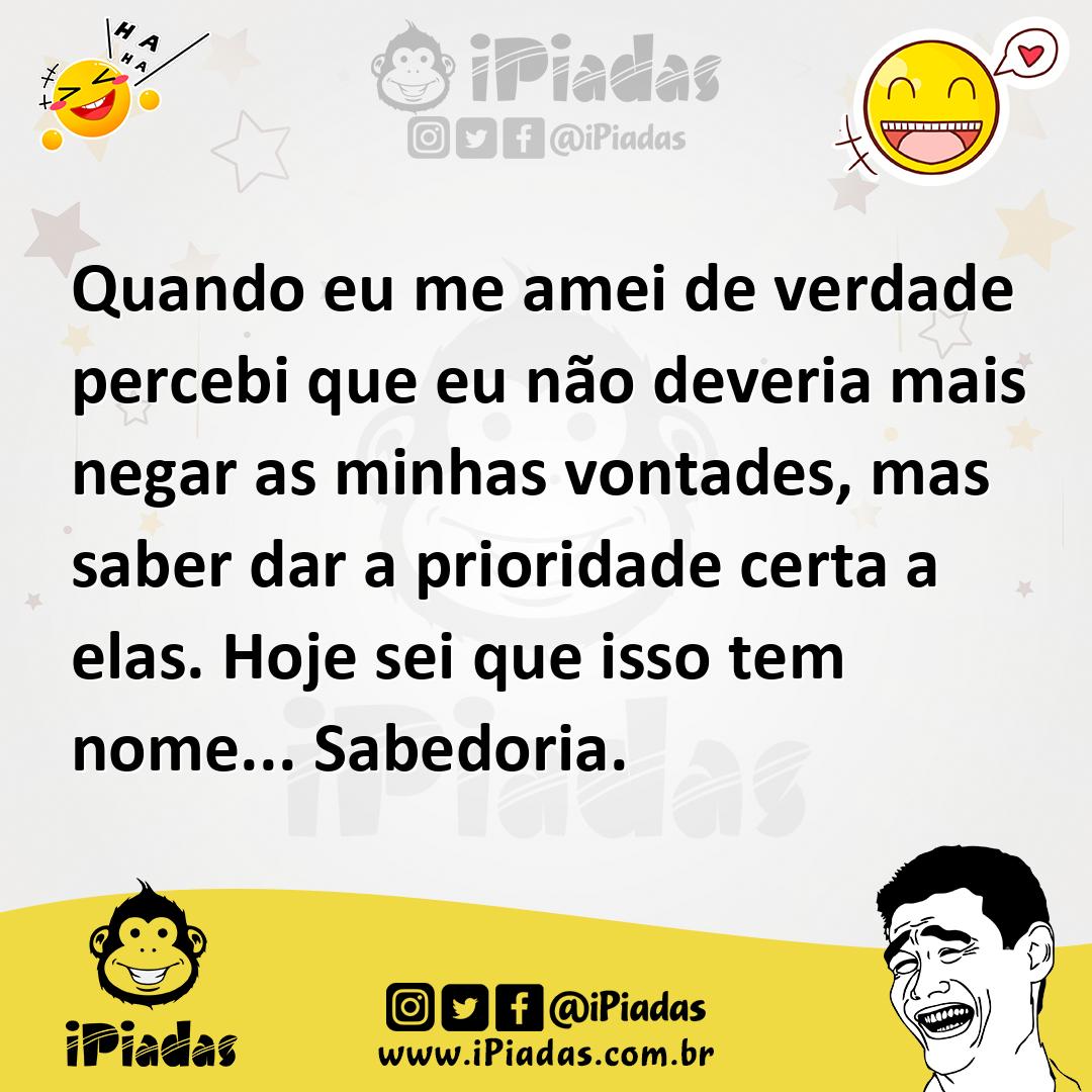 Ilustração de Quando eu me amei de verdade percebi que eu não deveria mais negar as... no iPiadas