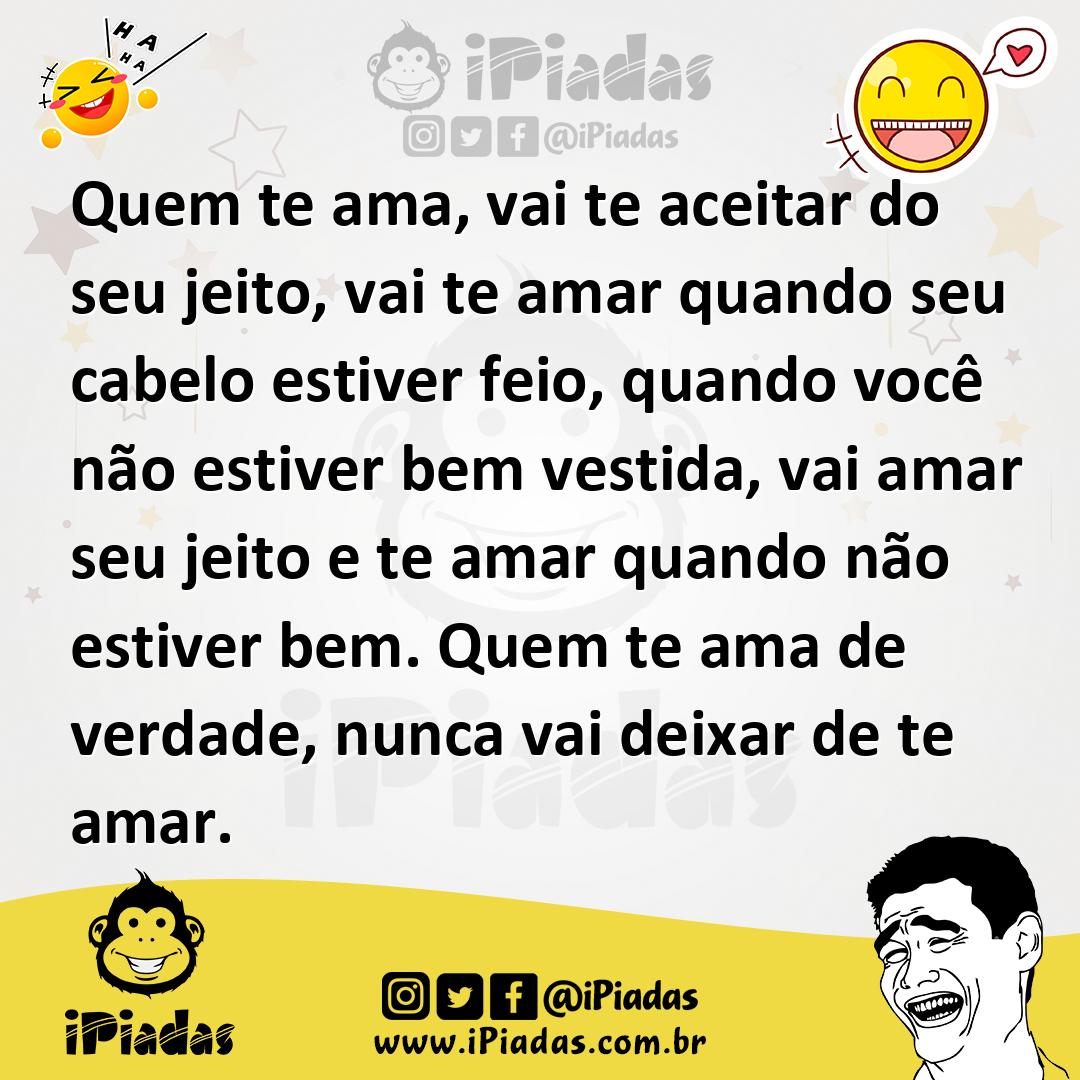 Ilustração de Quem te ama, vai te aceitar do seu jeito, vai te amar quando seu cabel... no iPiadas