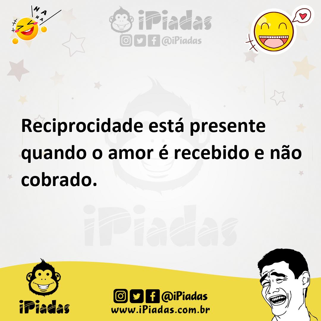 Ilustração de Reciprocidade está presente quando o amor é recebido e não cobrado. no iPiadas