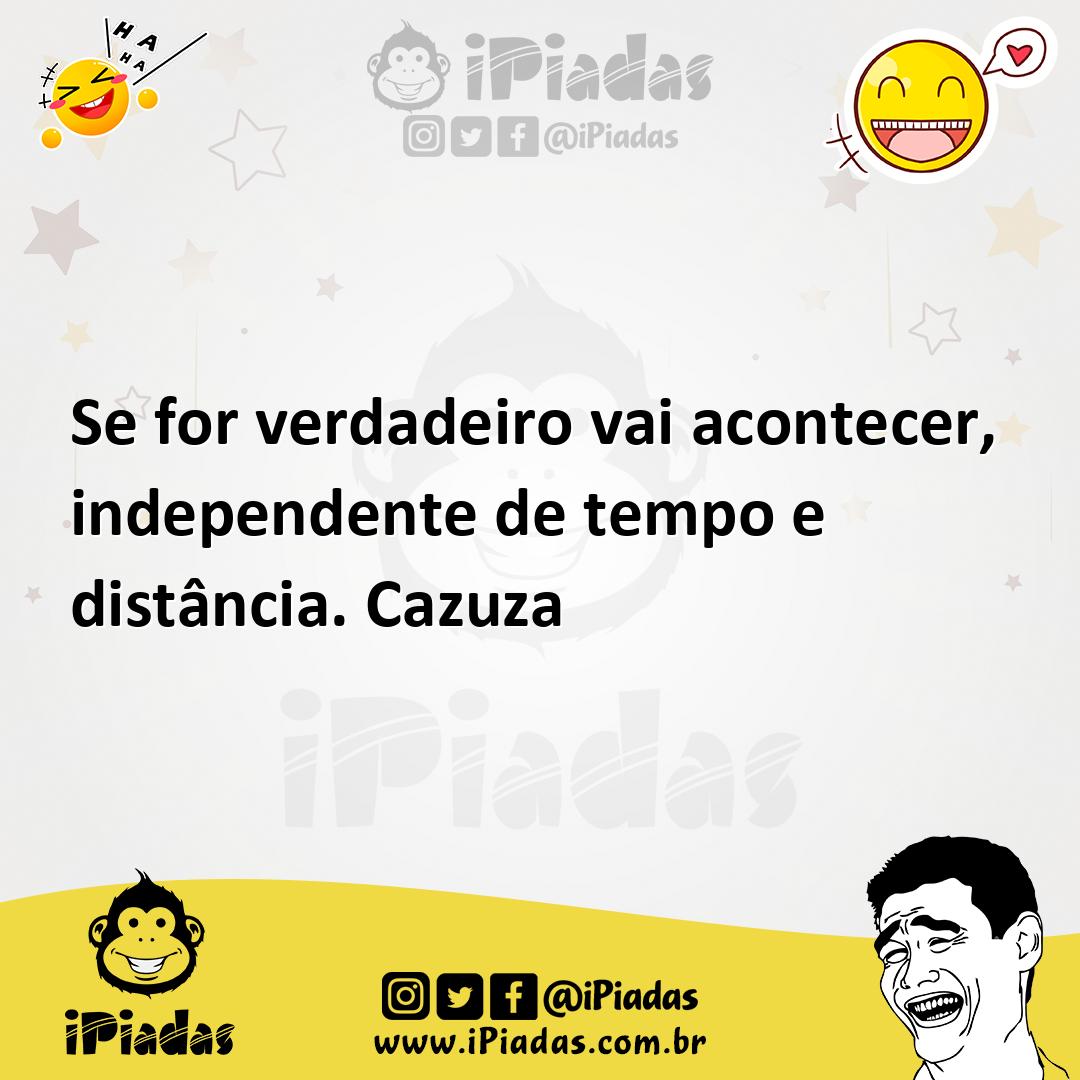 Ilustração de Se for verdadeiro vai acontecer, independente de tempo e distância. Ca... no iPiadas