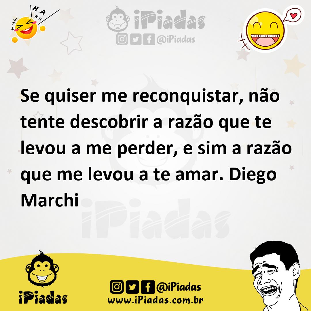 Ilustração de Se quiser me reconquistar, não tente descobrir a razão que te levou a... no iPiadas