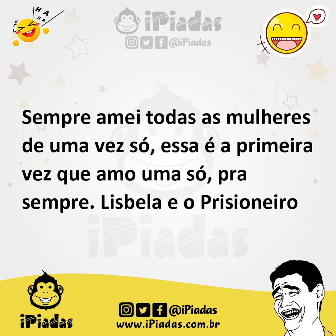 Ilustração de Sempre amei todas as mulheres de uma vez só, essa é a primeira vez que... no iPiadas
