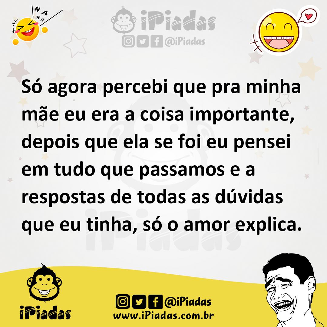 Ilustração de Só agora percebi que pra minha mãe eu era a coisa importante, depois q... no iPiadas