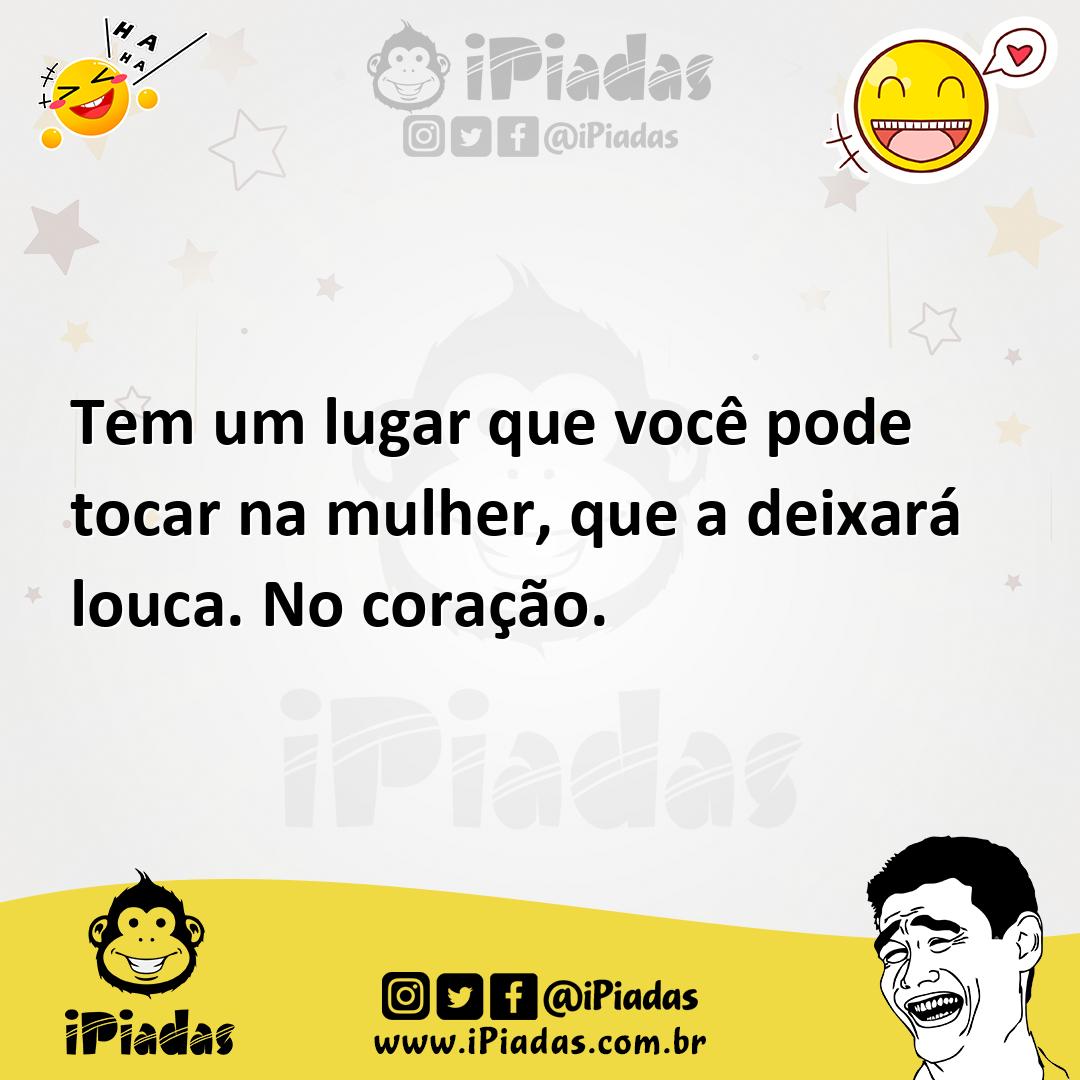 Ilustração de Tem um lugar que você pode tocar na mulher, que a deixará louca. No co... no iPiadas