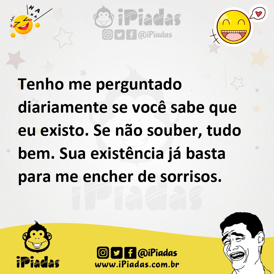 Ilustração de Tenho me perguntado diariamente se você sabe que eu existo. Se não sou... no iPiadas