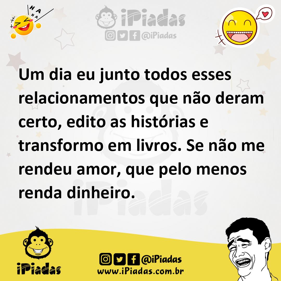 Ilustração de Um dia eu junto todos esses relacionamentos que não deram certo, edito... no iPiadas