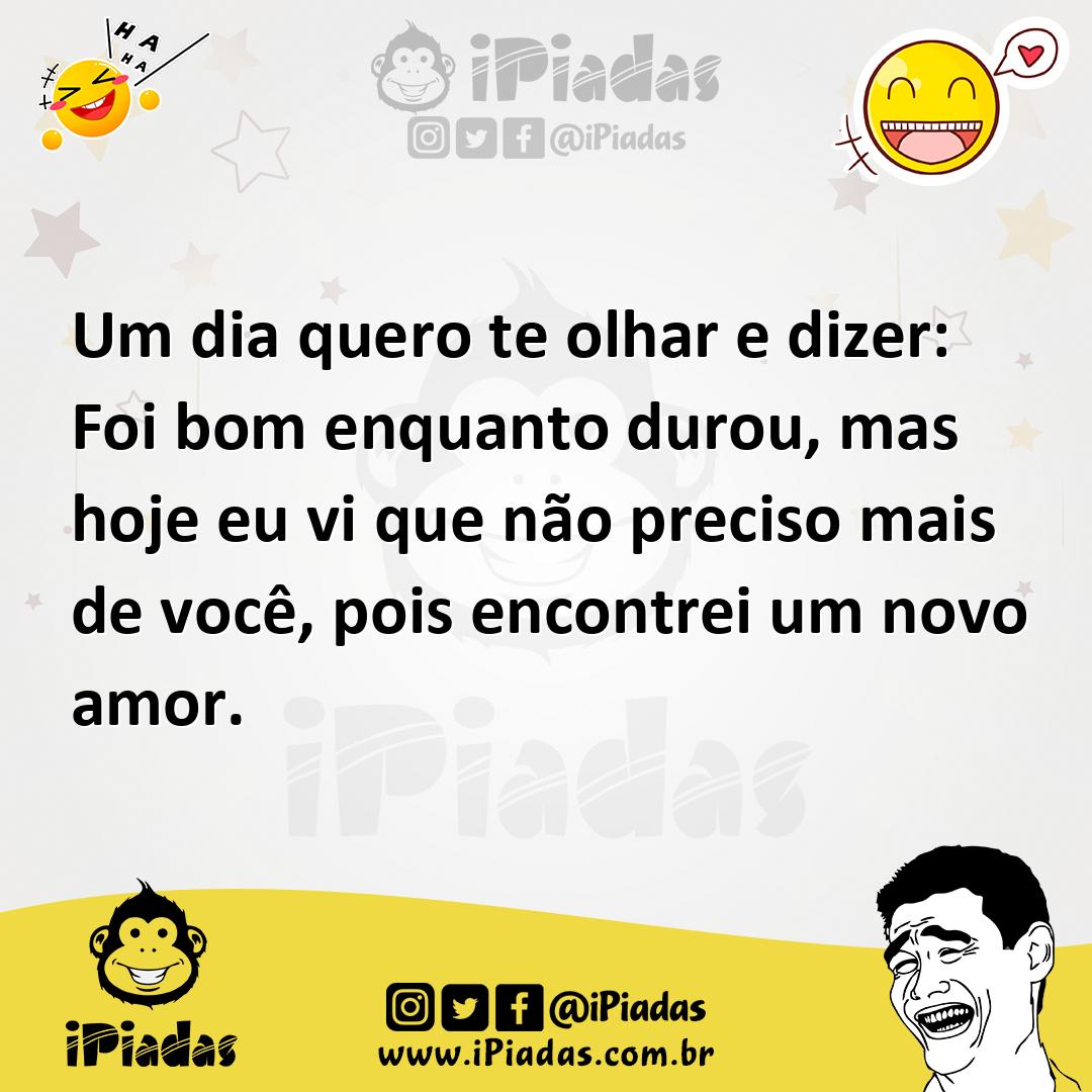 Ilustração de Um dia quero te olhar e dizer: Foi bom enquanto durou, mas hoje eu vi... no iPiadas