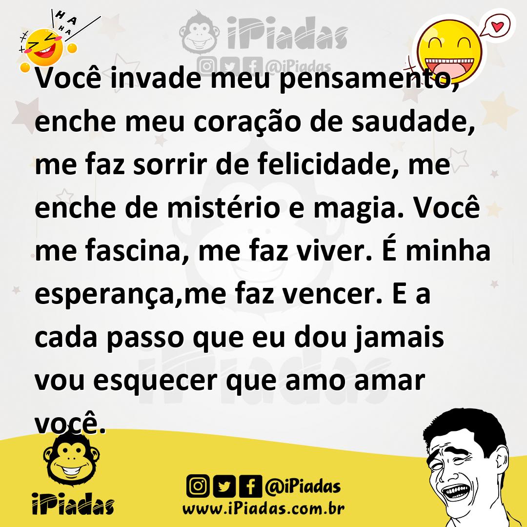 Ilustração de Você invade meu pensamento, enche meu coração de saudade, me faz sorri... no iPiadas