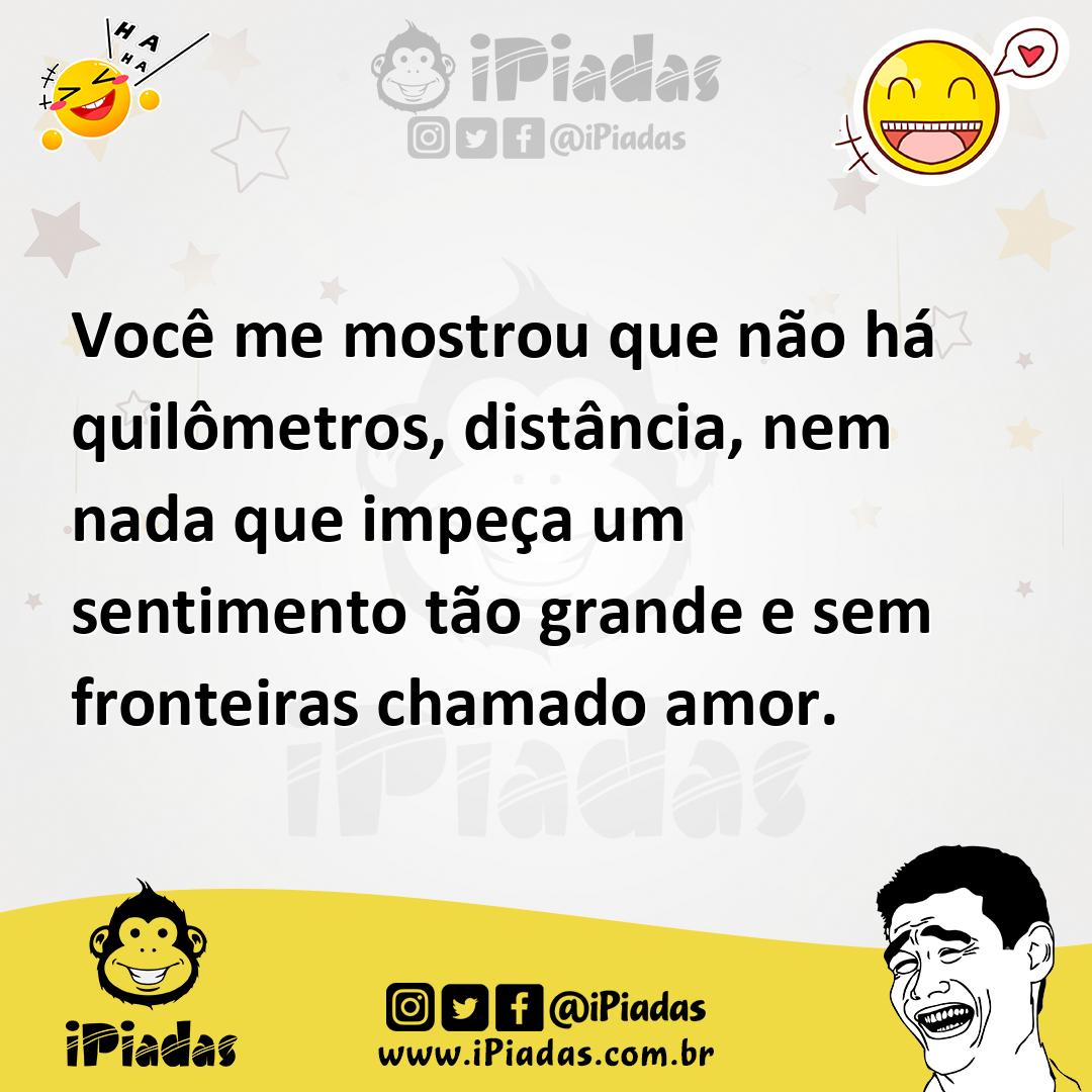 Ilustração de Você me mostrou que não há quilômetros, distância, nem nada que impeça... no iPiadas
