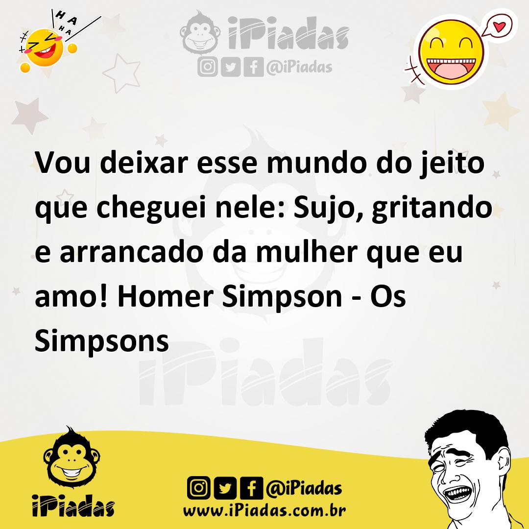Ilustração de Vou deixar esse mundo do jeito que cheguei nele: Sujo, gritando e arra... no iPiadas