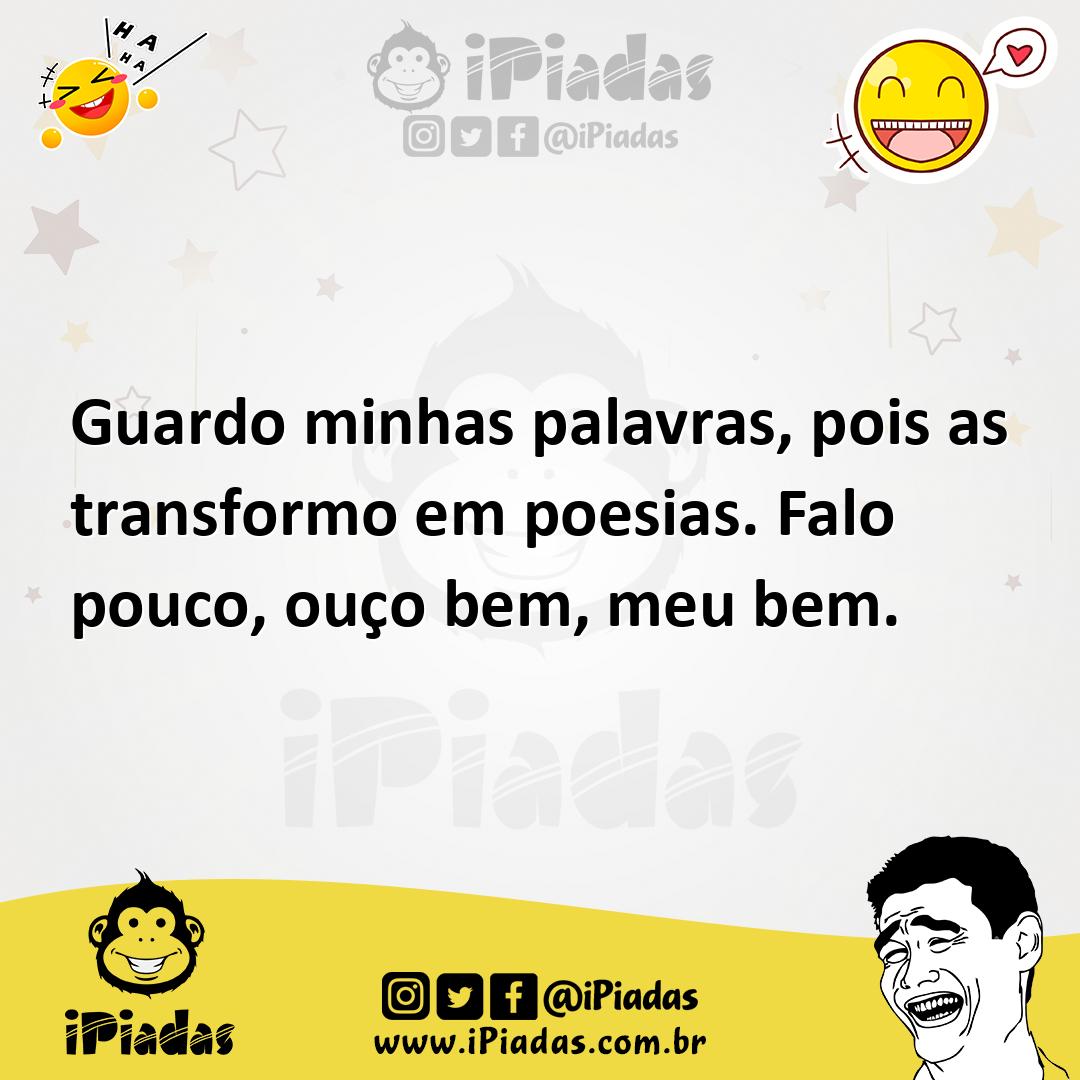 Ilustração de Guardo minhas palavras, pois as transformo em poesias. Falo pouco, ouç... no iPiadas