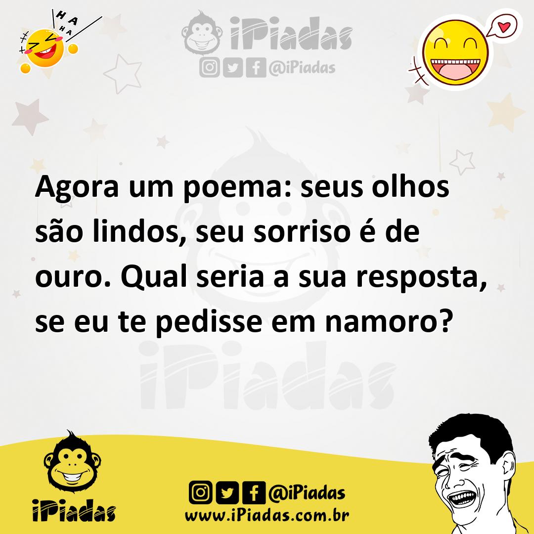 Ilustração de Agora um poema: seus olhos são lindos, seu sorriso é de ouro. Qual ser... no iPiadas