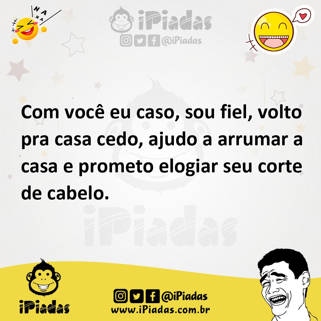 Ilustração de Com você eu caso, sou fiel, volto pra casa cedo, ajudo a arrumar a cas... no iPiadas