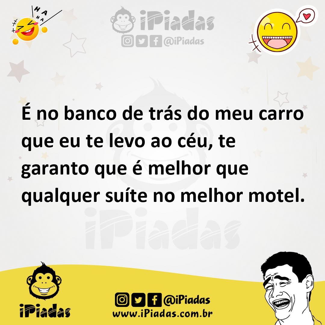 Ilustração de É no banco de trás do meu carro que eu te levo ao céu, te garanto que... no iPiadas