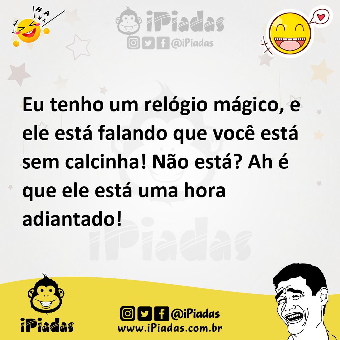 Ilustração de Eu tenho um relógio mágico, e ele está falando que você está sem calci... no iPiadas