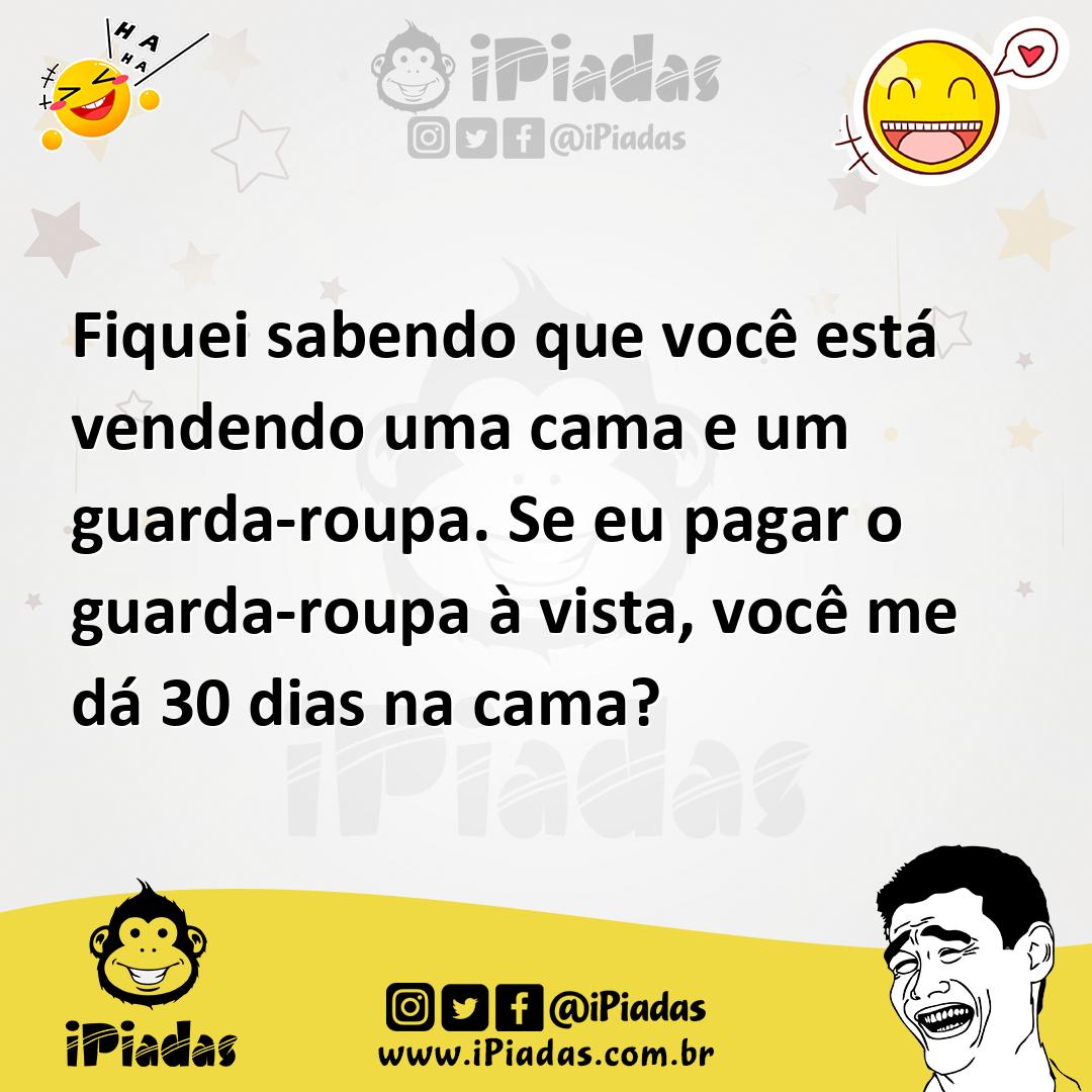 Ilustração de Fiquei sabendo que você está vendendo uma cama e um guarda-roupa. Se e... no iPiadas