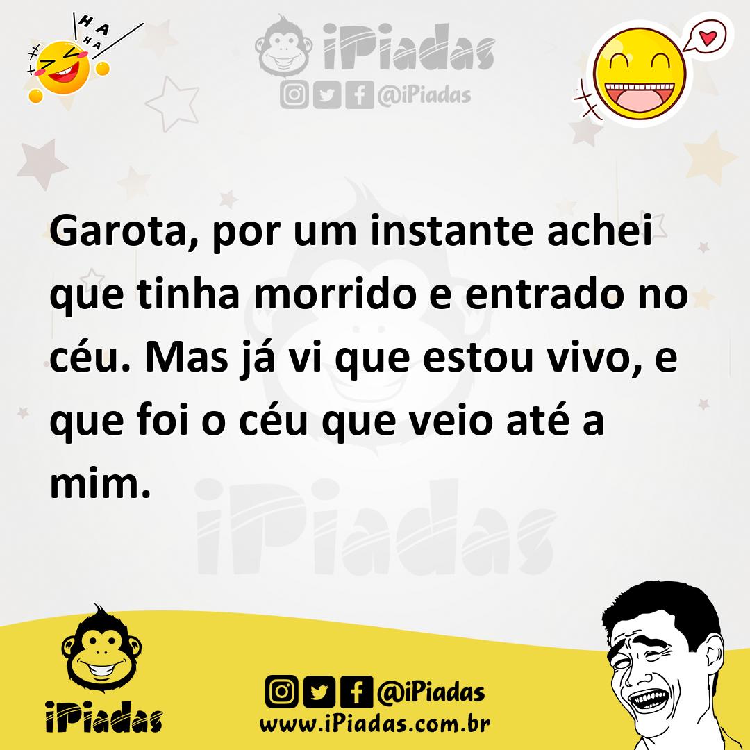 Ilustração de Garota, por um instante achei que tinha morrido e entrado no céu. Mas... no iPiadas